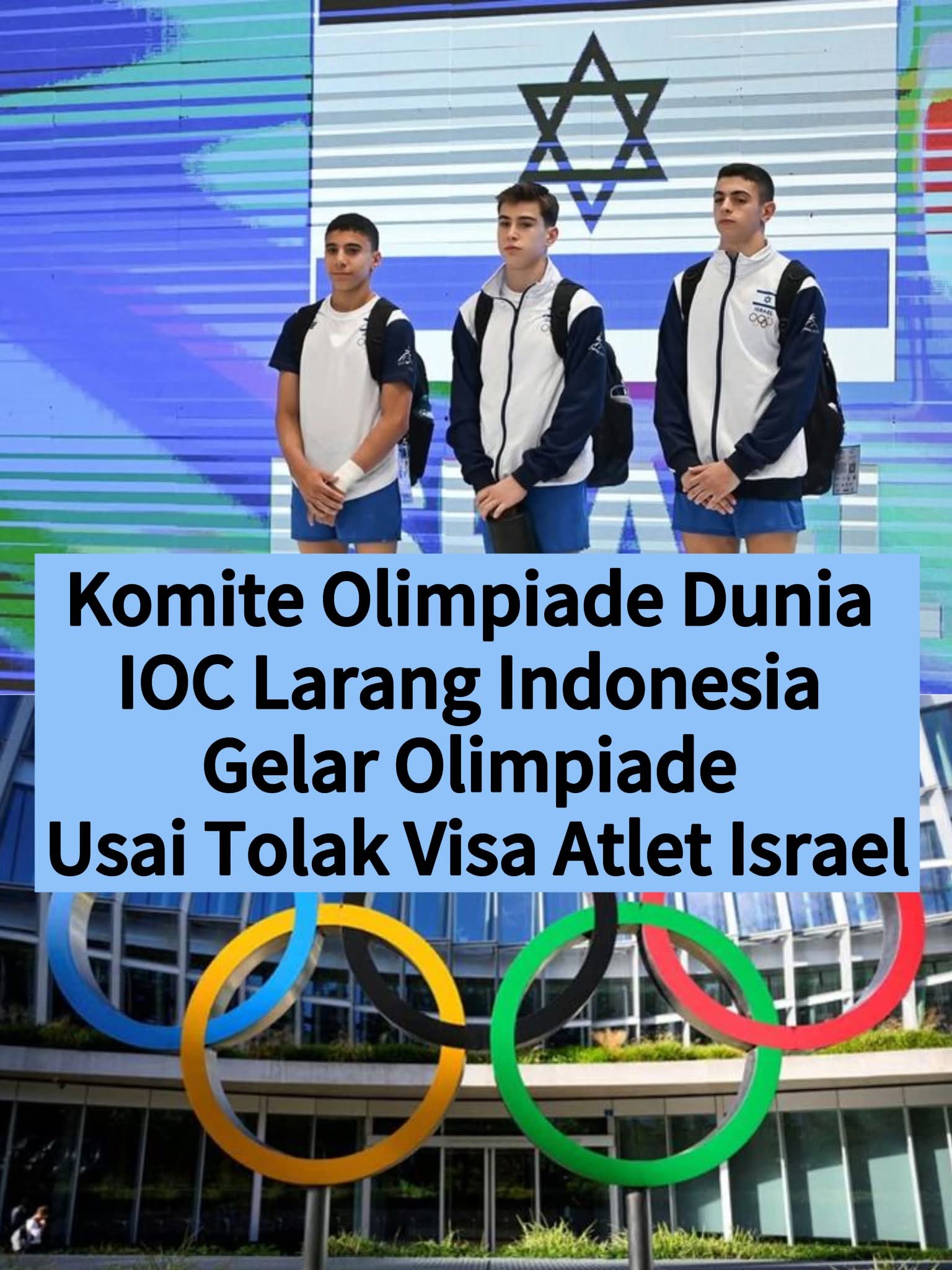 IOC “Bekukan” Indonesia dari Agenda Olahraga Dunia: Gegara Tolak Visa Tim Israel